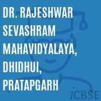 DR.RAJESHWAR SEVASHRAM MAHAVIDHYALAYA
